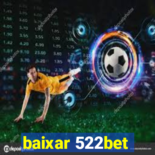 baixar 522bet